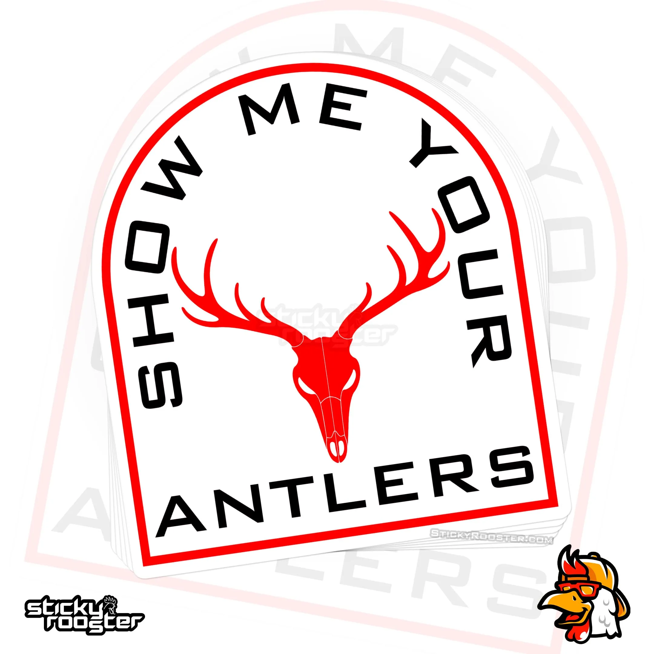 Show Me Your Antlers sticker